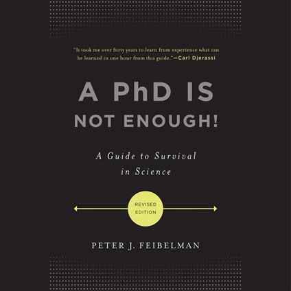 A PhD Is Not Enough!