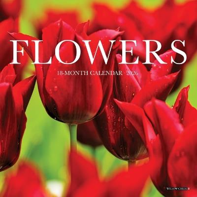 Flowers 2026 7 X 7 Mini Wall Calendar - Willow Creek Press - cover