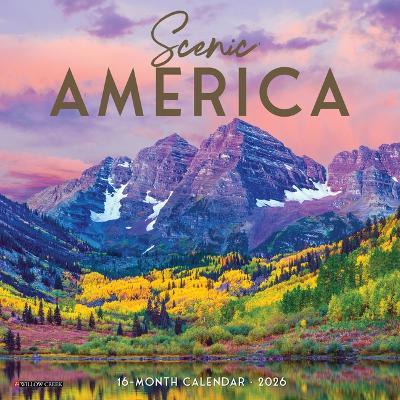 Scenic America 2026 7 X 7 Mini Wall Calendar - Willow Creek Press - cover