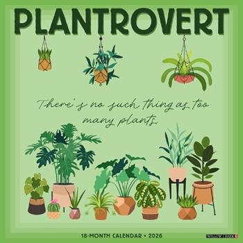 Libro in inglese Plantrovert 12 X 12 Wall Calendar  - Willow Creek Press