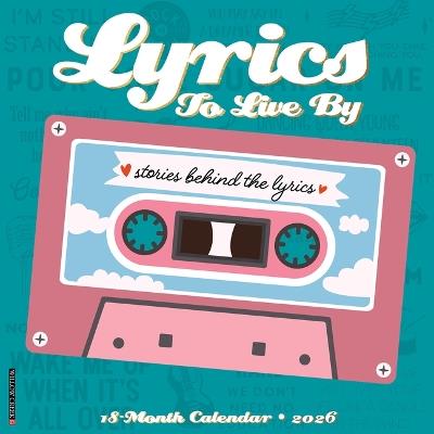 Lyrics to Live by 12 X 12 Wall Calendar - Willow Creek Press - cover