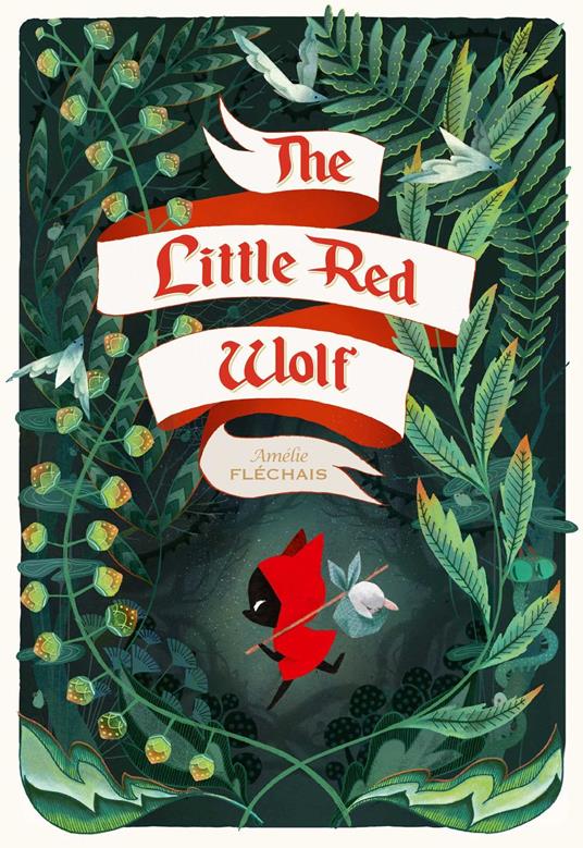 The Little Red Wolf - Amélie Fléchais - ebook