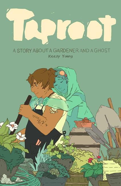 Taproot: A Story about a Gardener and a Ghost - Keezy Young - ebook