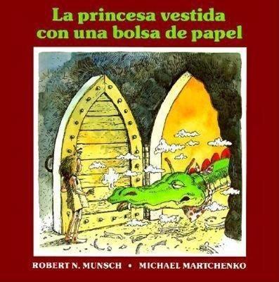 La princesa vestida con una bolsa de paper - Robert Munsch - cover