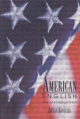 American English: An Introduction - Zoltan Kovecses - cover