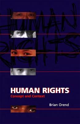 Human Rights: Concept and Context - Brian Orend - cover