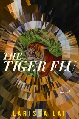 The Tiger Flu - Larissa Lai - cover