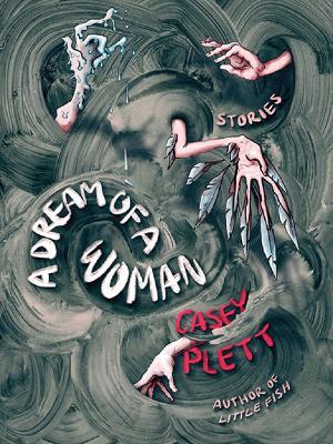 A Dream of a Woman - Casey Plett - cover