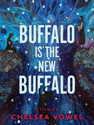 Buffalo Is the New Buffalo - Chelsea Vowel - cover