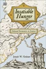 Insatiable Hunger – Colonial Encounters in Context