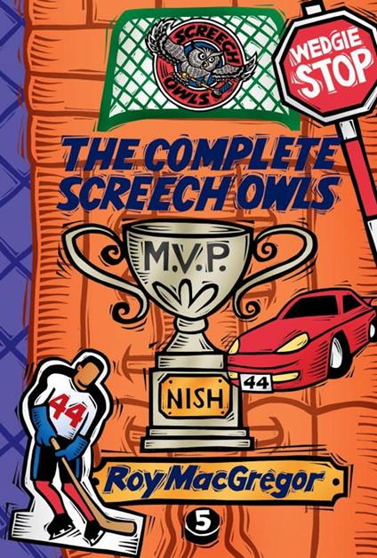 The Complete Screech Owls, Volume 5 - Roy MacGregor - ebook