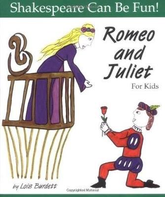 Romeo and Juliet for Kids - Lois Burdett - cover