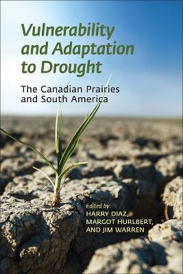 Vulnerability and Adaptation to Drought on the Canadian Prairies - cover