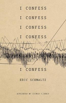 I Confess - Eric Schmaltz - cover