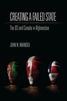 Creating a Failed State: The U.S. and Canada in Afghanistan - John W. Warnock - cover