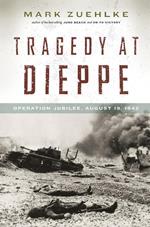 Tragedy at Dieppe