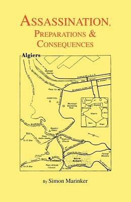 Assassination, Preparations and Consequences - Simon Marinker - cover
