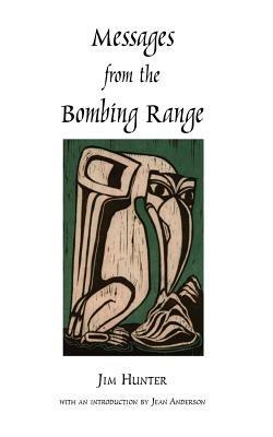Messages from the Bombing Range - Jim Hunter - cover