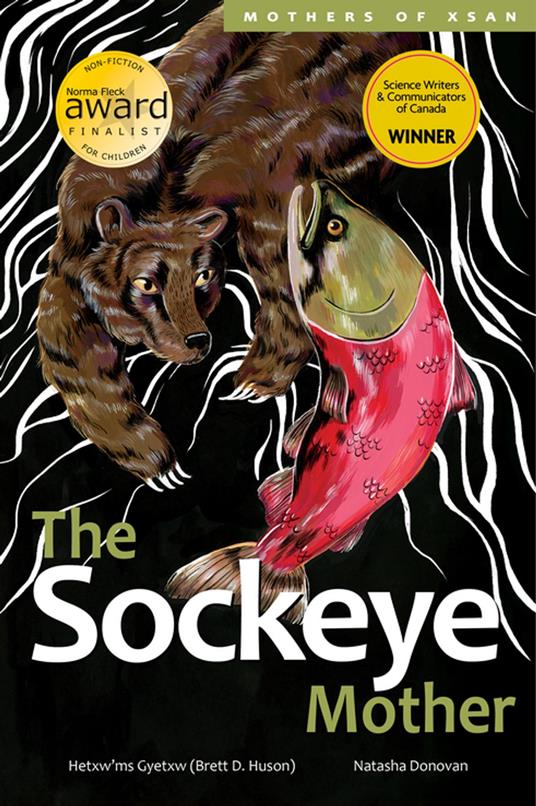 The Sockeye Mother - Hetxw’ms Gyetxw Brett D. Huson,Natasha Donovan - ebook