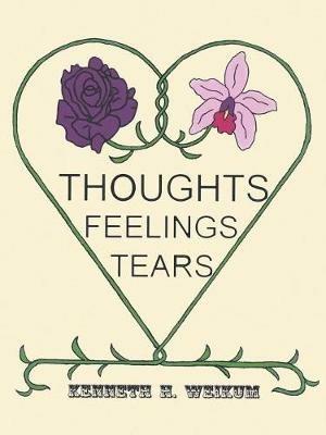 Thoughts, Feelings, Tears - Kenneth H Weikum - cover