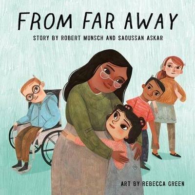 From Far Away - Robert Munsch,Saoussan Askar - cover