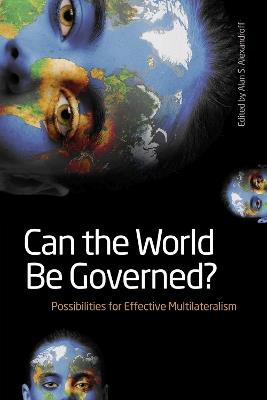 Can the World Be Governed?: Possibilities for Effective Multilateralism - cover