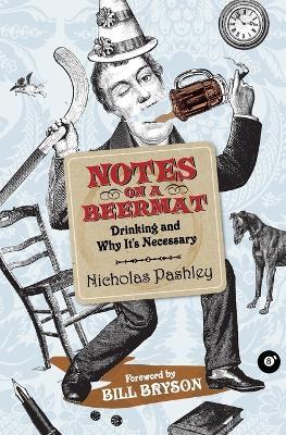 Notes On A Beermat - Nicholas Pashley - cover