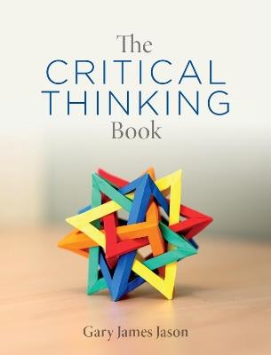 The Critical Thinking Book - Gary James Jason - cover