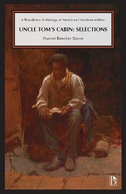 Uncle Tom’s Cabin: Selections - Harriet Beecher Stowe - cover