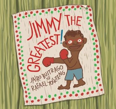Jimmy the Greatest! /pdf - Jairo Buitrago - cover
