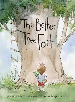 The Better Tree Fort - Jessica Scott Kerrin - cover