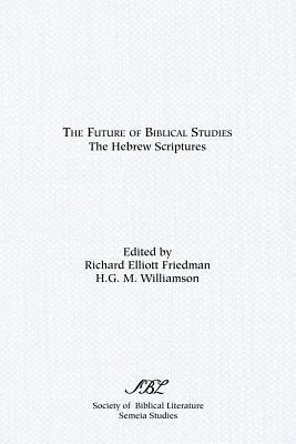 The Future of Biblical Studies: The Hebrew Scriptures - cover