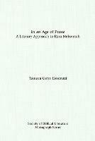 In an Age of Prose : A Literary Approach to Ezra Nehemiah - Tamara Cohn Eskenazi - cover