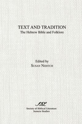Text and Tradition: The Hebrew Bible and Folklore - Susan Niditch - cover