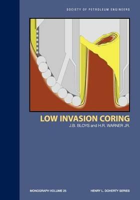Low Invasion Coring: Monograph 25 - J Ben Bloys - cover