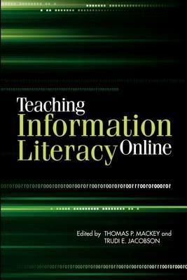 Teaching Information Literacy Online - Trudi E. Jacobson,Thomas P. Mackey - cover