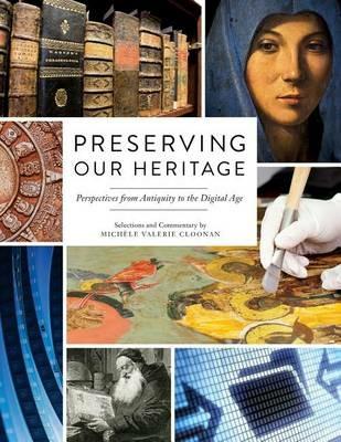 Preserving Our Heritage: Perspectives from Antiquity to the Digital Age - cover