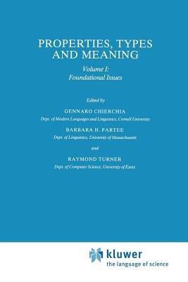 Properties, Types and Meaning: Volume I: Foundational Issues - cover