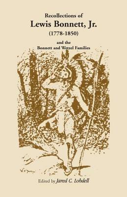 Recollections of Lewis Bonnett, Jr. (1778-1850) and the Bonnett and Wetzel Families - Jared C Lobdell - cover