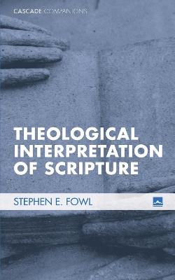 Theological Interpretation of Scripture - Stephen E Fowl - cover