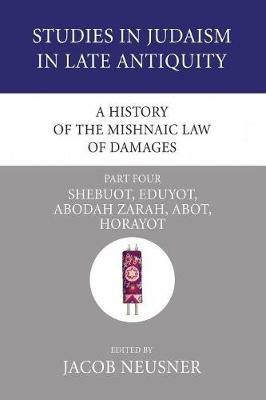 A History of the Mishnaic Law of Damages, Part 4 - cover