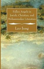 Fallen Angels in Jewish, Christian and Mohammedan Literature