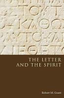 The Letter and the Spirit - Robert M Grant - cover