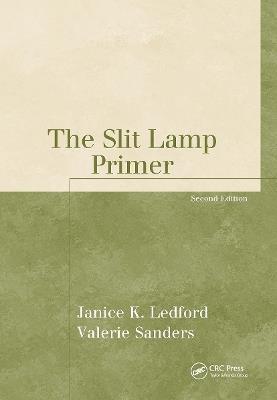 The Slit Lamp Primer - Janice K. Ledford - cover