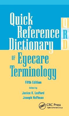Quick Reference Dictionary of Eyecare Terminology - Janice K. Ledford,Joseph Hoffman - cover