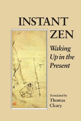 Instant Zen: Waking Up in the Present - cover