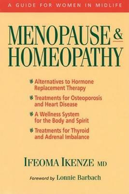 Menopause and Homeopathy: A Guide for Women in Midlife - Ifeoma Ikenze - cover