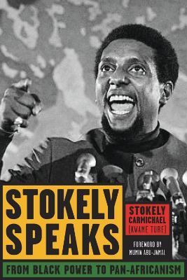 Stokely Speaks: From Black Power to Pan-Africanism - Stokely Carmichael (Kwame Ture) - cover