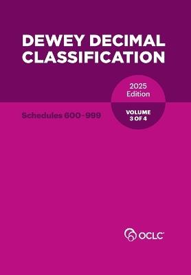 Dewey Decimal Classification, 2025 (Schedules 600-999) (Volume 3 of 4) - cover