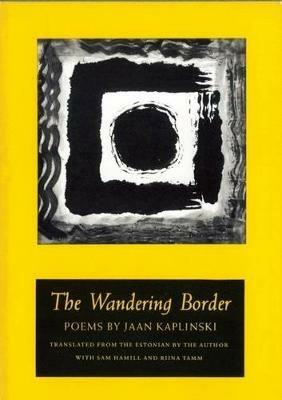 The Wandering Border - Jaan Kaplinski - cover
